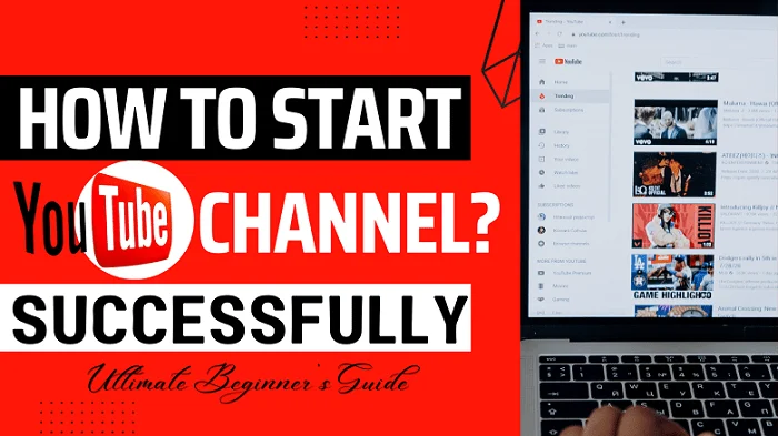 How to start a youtube channel