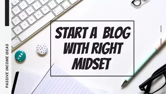 Start blogging with right mindset