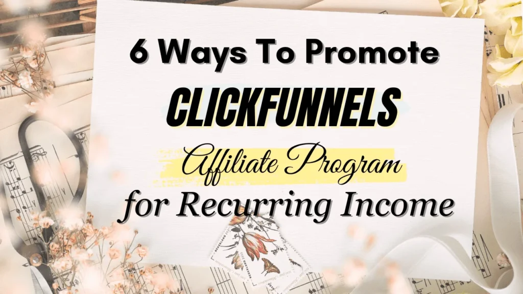 CLICKFUNNELS AFFILIATE PROGRAM