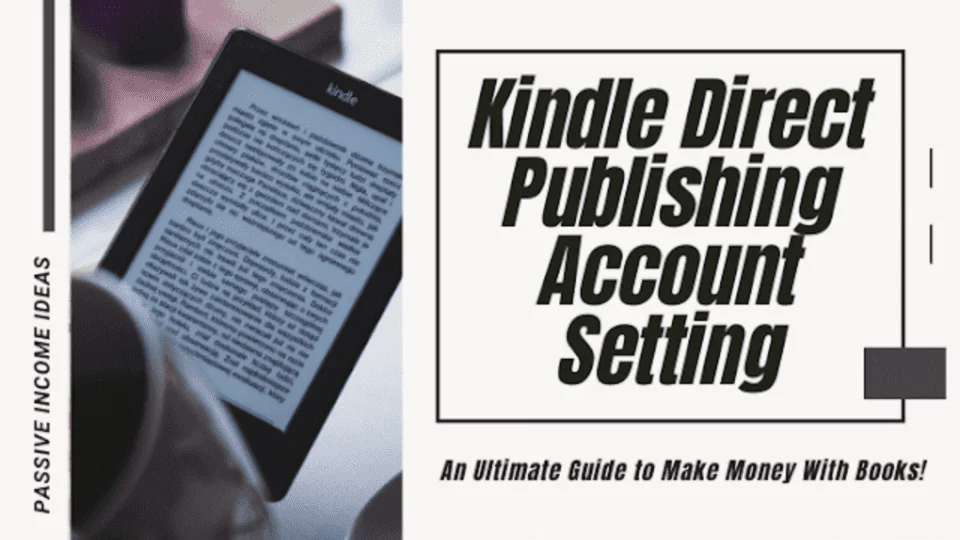 Kindle direct publishing account setup