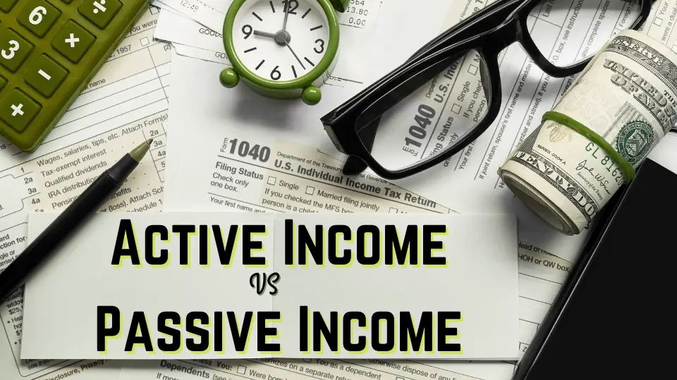 ACTIVE INCOME VS PASSIVE INCOME