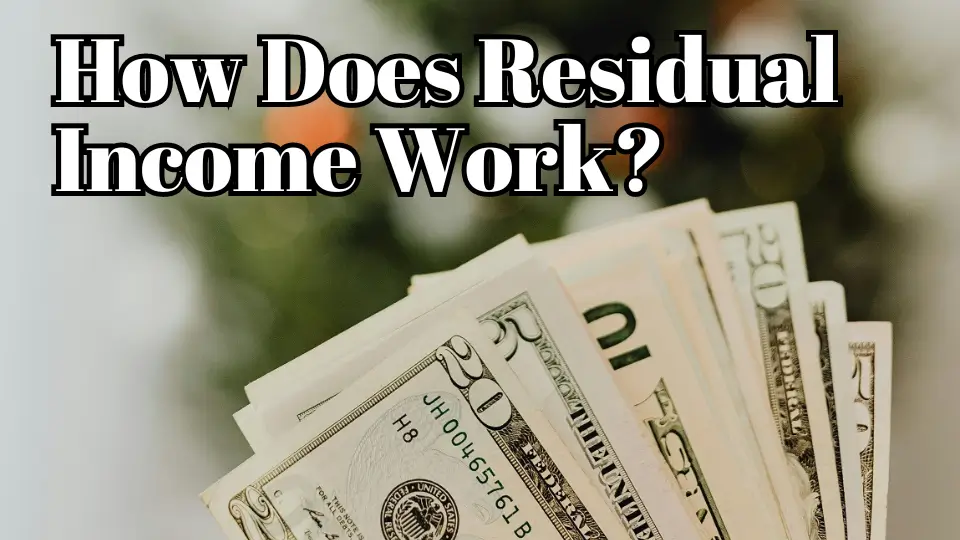 how residual income works?