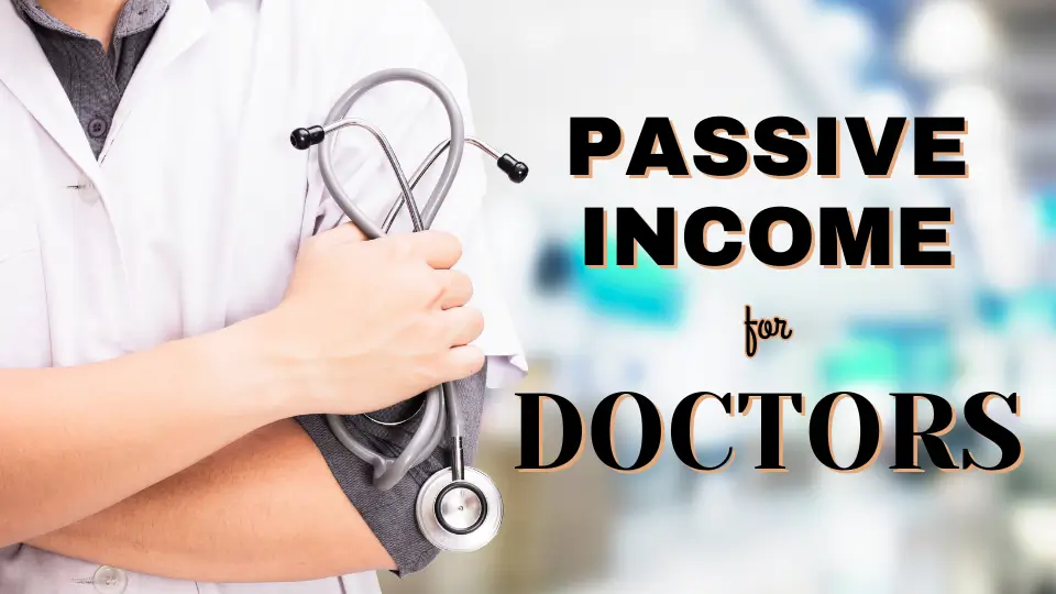 passive income for doctors